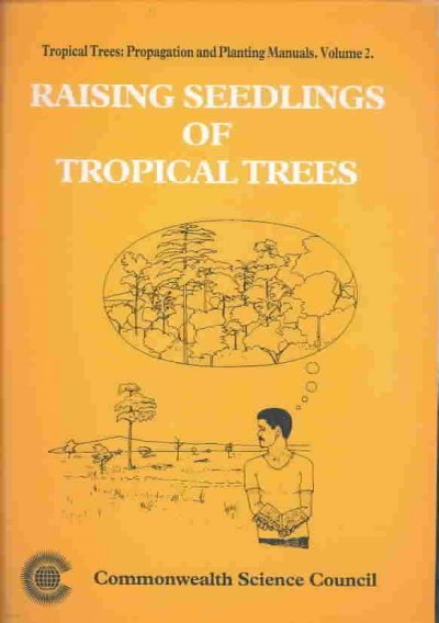 Raising Seedlings of Tropical Trees