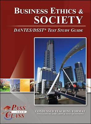 Business Ethics and Society DANTES/DSST Test Study Guide