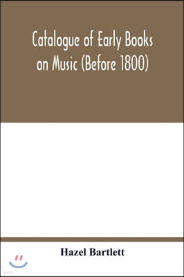Catalogue of early books on music (before 1800)