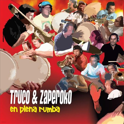 Truco & Zaperoko - En Plena Rumba (CD)