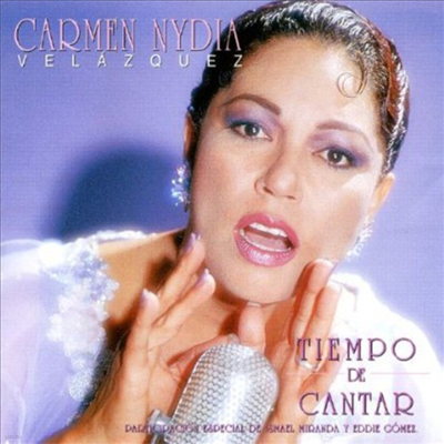 Carmen Velazquez Nydia - Tiempo De Cantar (CD)