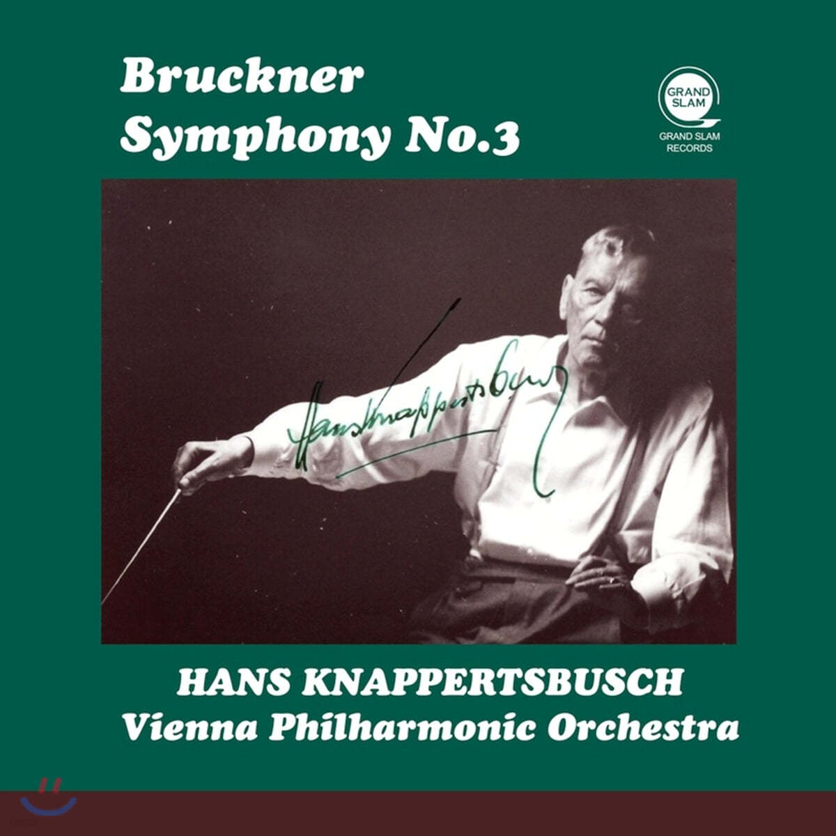 Hans Knappertsbusch 브루크너: 교향곡 3번 (Bruckner: Symphony No.3 WAB103) 