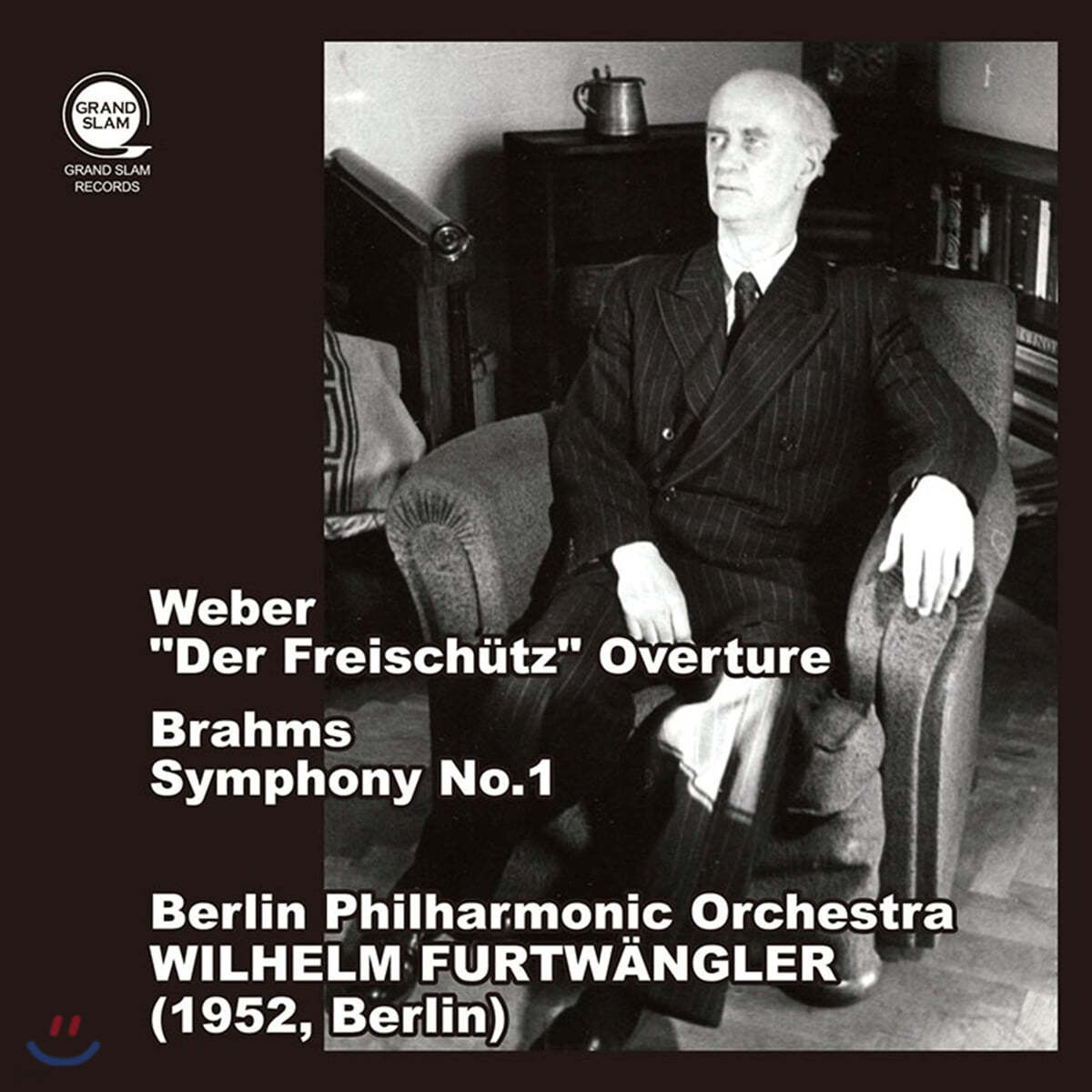 Wilhelm Furtwangler 베버: 마탄의 사수 서곡 / 브람스: 교향곡 1번 (Weber: &#39;Der Freischutz&#39; Overture / Brahms: Symphony Op.68) 
