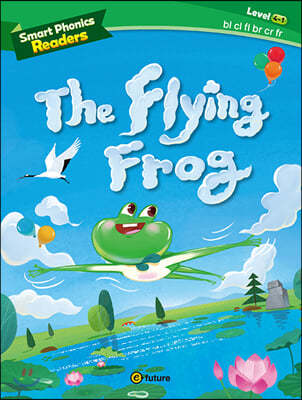 Smart Phonics Readers 4-1 : The Flying Frog
