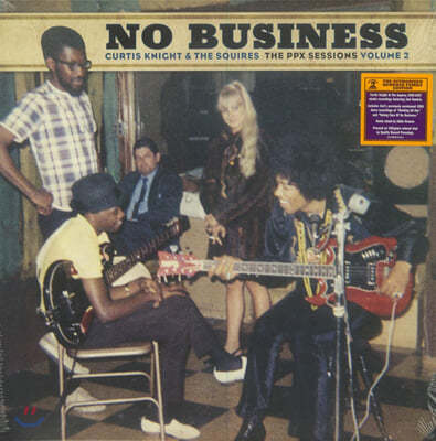 Curtis Knight / The Squires — No Business (The PPX Sessions Volume 2) 앨범 커버