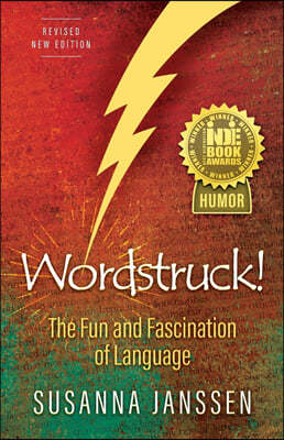 Wordstruck!: The Fun and Fascination of Language