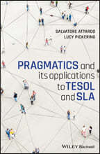 Pragmatics and Its Applications to Tesol and Sla