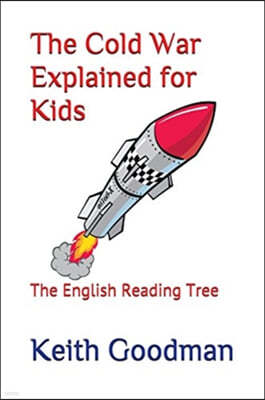 The Cold War Explained for Kids: The English Reading Tree