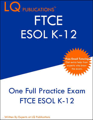 FTCE ESOL K-12: One Full Practice Exam - Free Online Tutoring - Updated Exam Questions