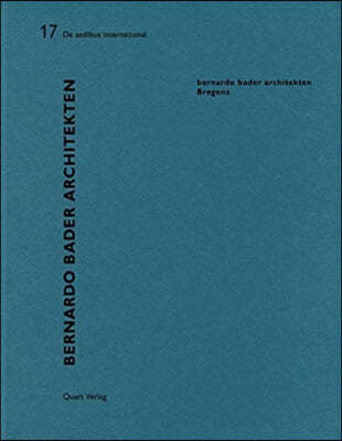 Bernardo Bader Architekten - Bregenz: de Aedibus International 17