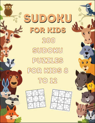 200 Sudoku Puzzles For Kids Ages: 8-12