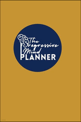 The Progressive Mind Planner - Gold