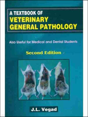 A Textbook of Veterinary General Pathology