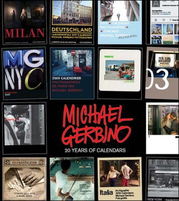 20 Years of Calendars: Street Scenes and People; Photographs by Michael Gerbino