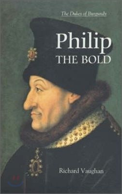 Philip the Bold: The Formation of the Burgundian State