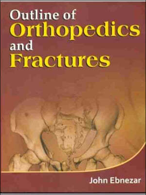 Outline of Orthopedics and Fractures