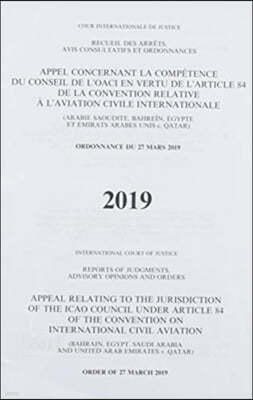 Reports of Judgments, Advisory Opinions and Orders: Appeal Relating to the Jurisdiction of the Icao Council Under Article 84 of the Convention on Inte