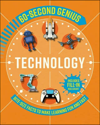 60 Second Genius: Technology: Bite-Size Facts to Make Learning Fun and Fast