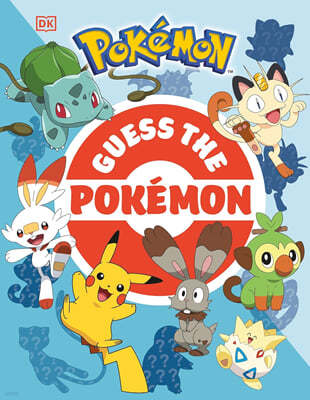 Guess the Pokemon: Find Out How Well You Know More Than 100 Pokemon!