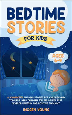 Bedtime Stories For Kids ages 6-9