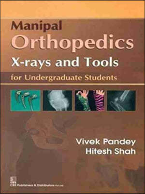 Manipal Orthopedics: X-Rays and Tools