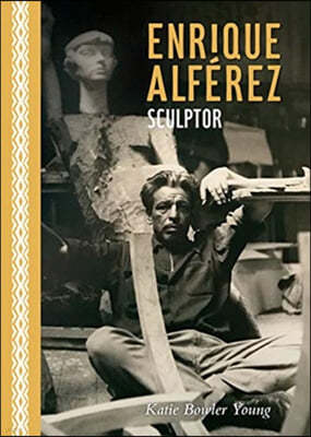 Enrique Alferez: Sculptor