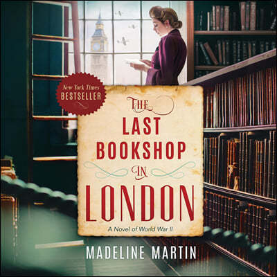 The Last Bookshop in London Lib/E: A Novel of World War II
