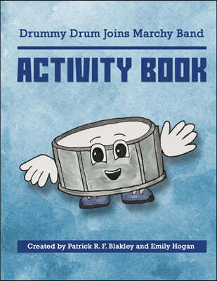 Drummy Drum Joins Marchy Band Activity Book