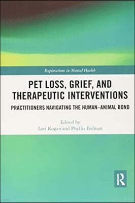 Pet Loss, Grief, and Therapeutic Interventions