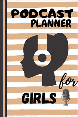 Podcast Planner for Girls