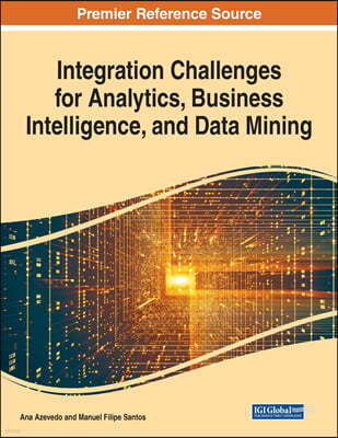 Integration Challenges for Analytics, Business Intelligence, and Data Mining, 1 volume