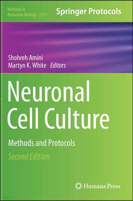 Neuronal Cell Culture: Methods and Protocols