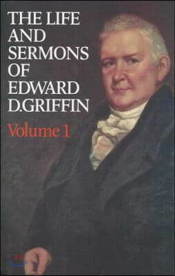 Life & Sermons of Edward D. Griffin