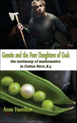 Gawain and the Four Daughters of God: The Testimony of Mathematics in Cotton Nero A.x