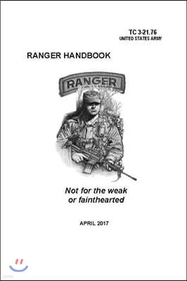 Ranger Handbook: TC 3-21.76 (April 2017 Edition)