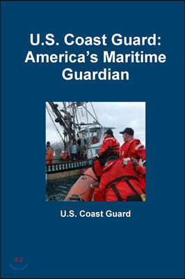 U.S. Coast Guard: America's Maritime Guardian