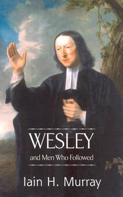 Wesley and Men Who Followed