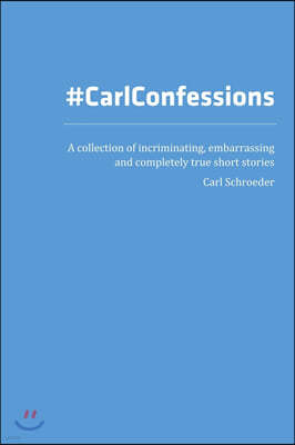 #carlconfessions