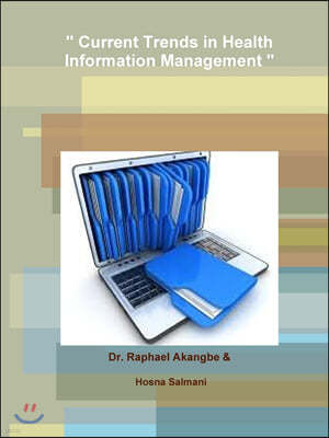 " Current Trends in Health Information Management "