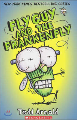 Fly Guy #13 : Fly Guy and the Frankenfly