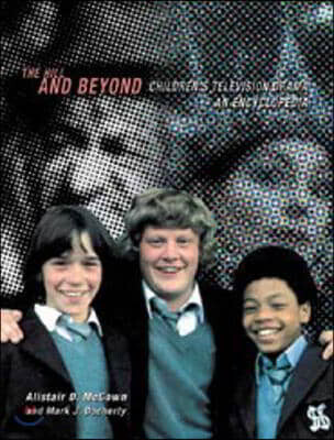 The Hill and Beyond: Children's Television Drama - An Encyclopedia