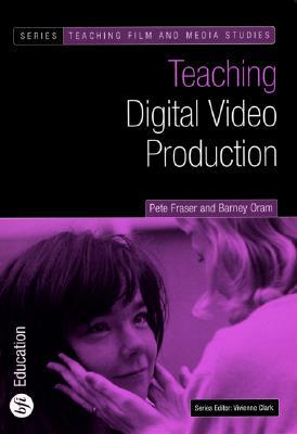 Teaching Digital Video Production