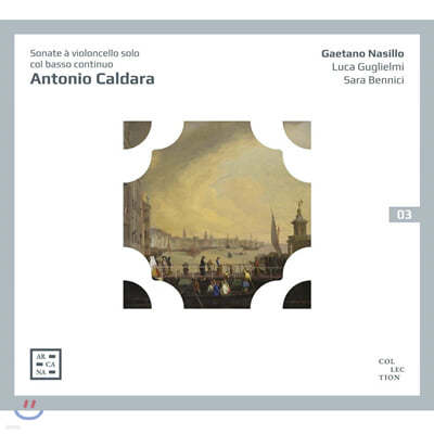 Gaetano Nasillo 칼다라: 8곡의 첼로 소나타 (Caldara: 8 Cello Sonatas)