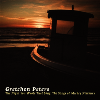 Gretchen Peters — Night You Wrote That Song: The Songs Of Mickey Newbury 앨범 커버