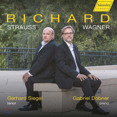 Gerhard Siegel 슈트라우스: 15곡의 가곡 / 바그너: 베젠동크 가곡집 (R.Strauss: 15 Songs / Wagner: Wesendonck-Lieder) 