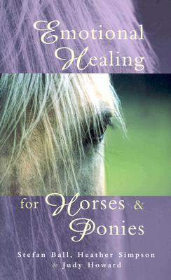 Emotional Healing For Horses & Ponies