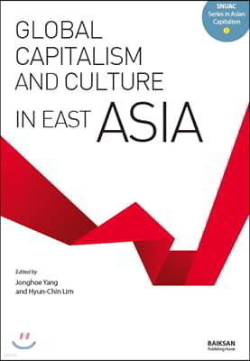 Global Capitalism and Culture in East ASIA