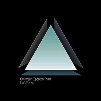 Dillinger Escape Plan — Ire Works 앨범 커버