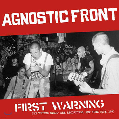 Agnostic Front (ֱ׳뽺ƽ Ʈ) - First Warning : The "United Blood" Era Recordings, New York City, 1983 [ ÷ LP] 