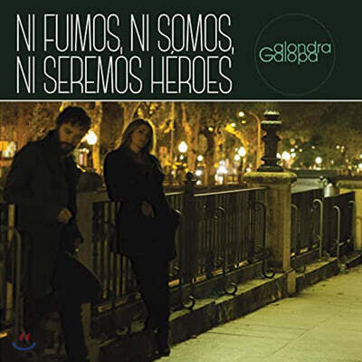 Alondra Galopa — Ni Fuimos, Ni Somos, Ni Seremos Heroes 앨범 커버